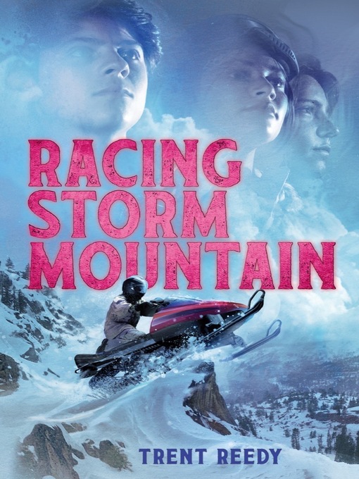 Title details for Racing Storm Mountain (McCall Mountain) by Trent Reedy - Wait list